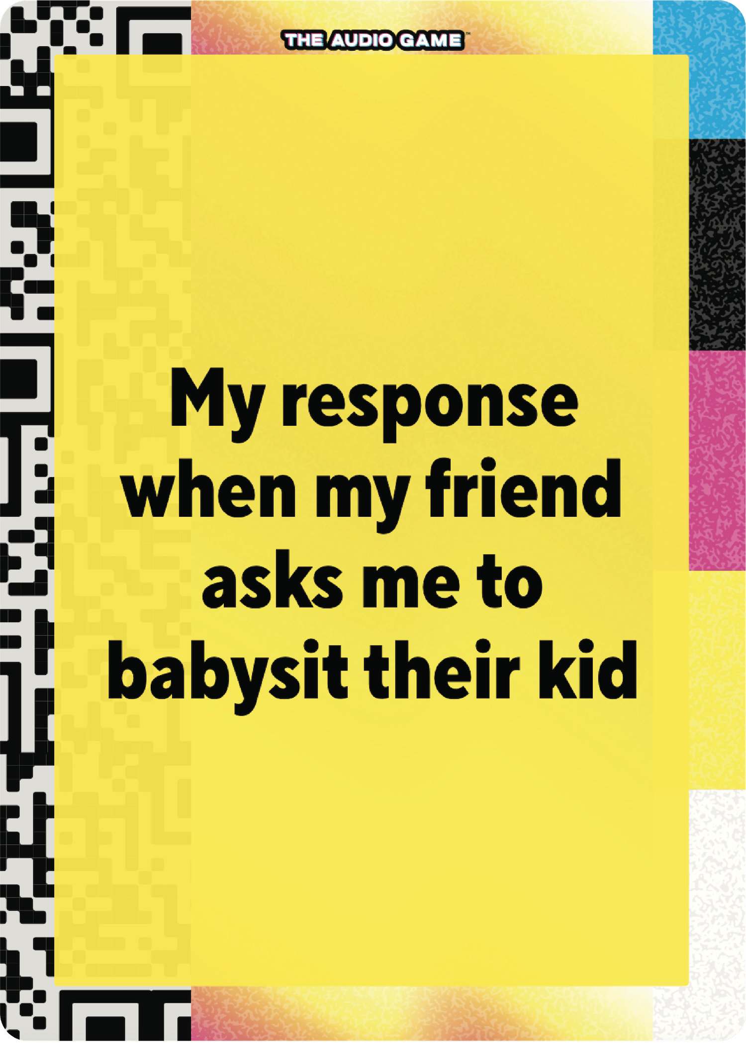 My response when my friend asks me to babysit their kid