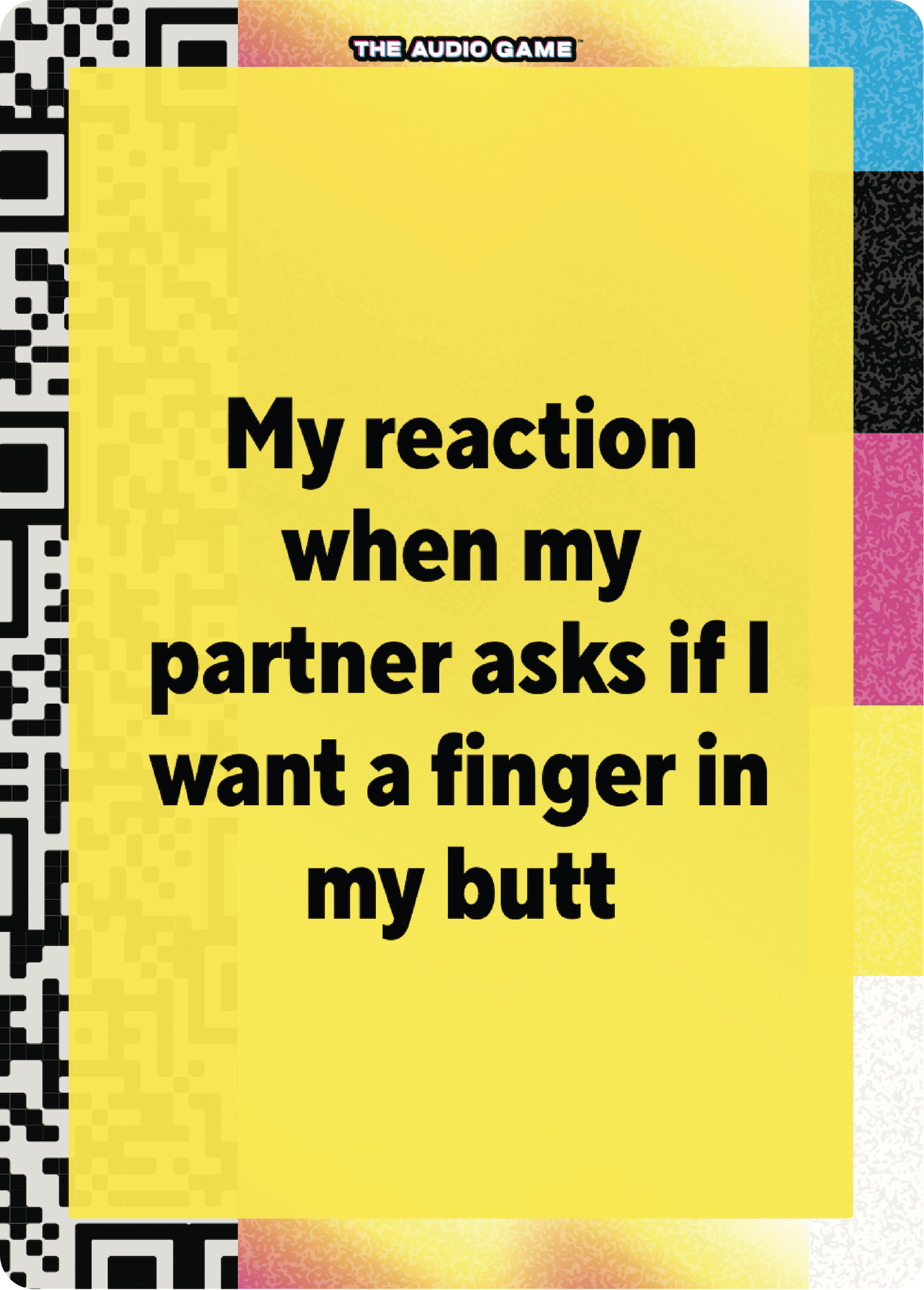 My reaction when my partner asks if I want a finger in my butt